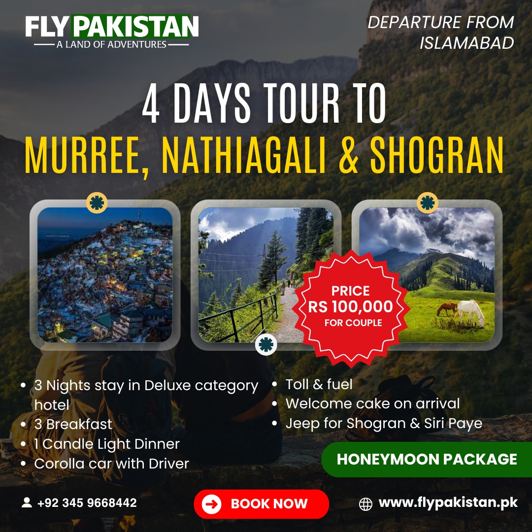 Book Deal 4 Days Honeymoon Tour To Murree, Nathiagali and Shogran